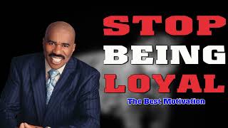 Stop Being Loyal (Steve Harvey, Jim Rohn, Joel Osteen) Best Motivational Speech 2023