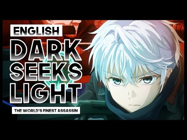 Sekai Saikou no Ansatsusha, Isekai Kizoku ni Tensei suru Opening [Dark  seeks light] by Yui Ninomiya 
