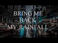 Faintlight  rainfall lyrics