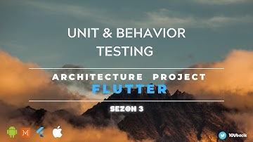 Flutter Architecture S2-E5: Birim(unit) ve Davranış (behavior) Testi  düşüncesi ve geliştirme