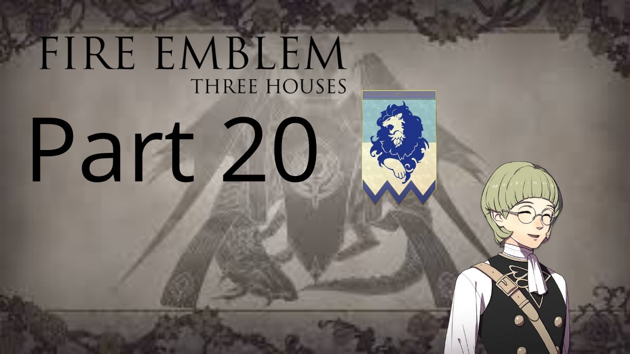 Fire Emblem:Three House's Blue Lions Maddening Part 20:The New Recruit!
