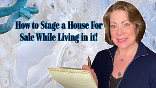 3 Simple Staging Secrets - Staging a Home For Sale