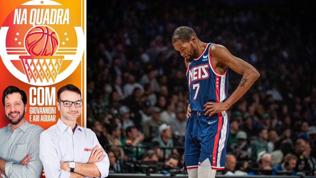 CONFUSÃO NO BROOKLYN NETS KEVIN DURANT FICA OU SAI? Na Quadra de