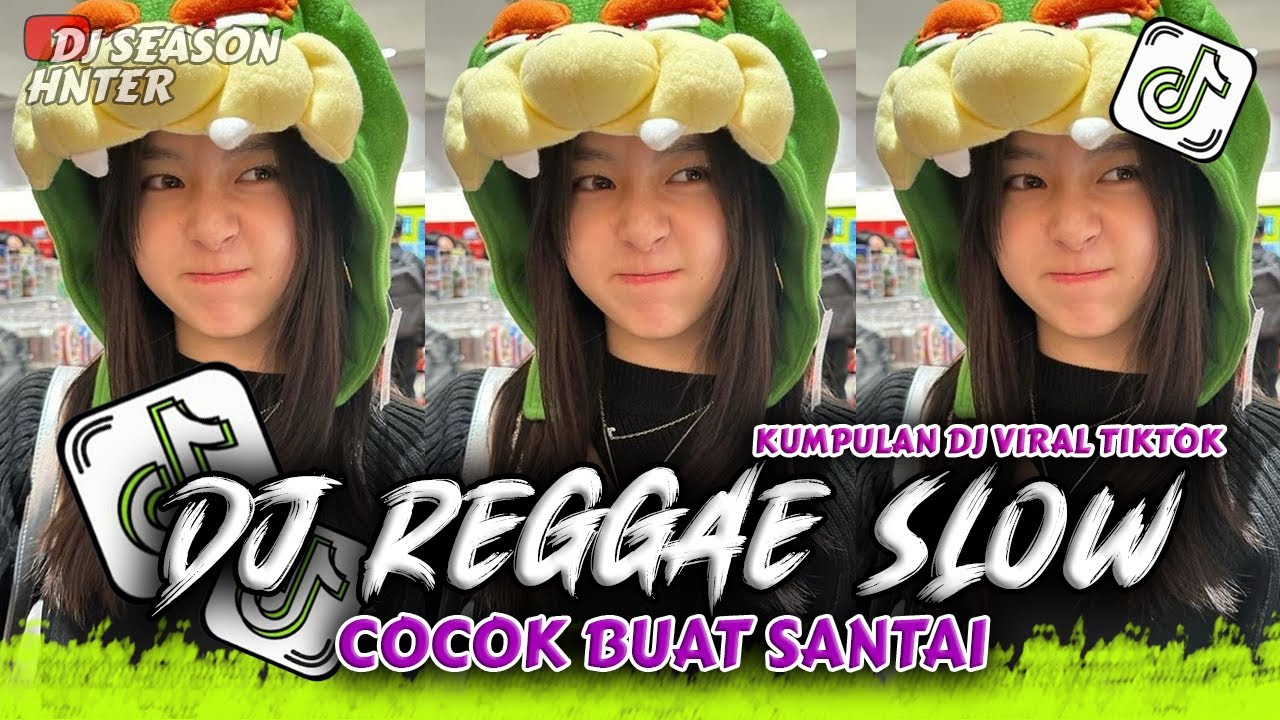 KUMPULAN DJ REGGAE SANTAI FULL BASS || DJ CAMPURAN REGGAE SLOW TERBARU VIRAL TIK TOK🎵