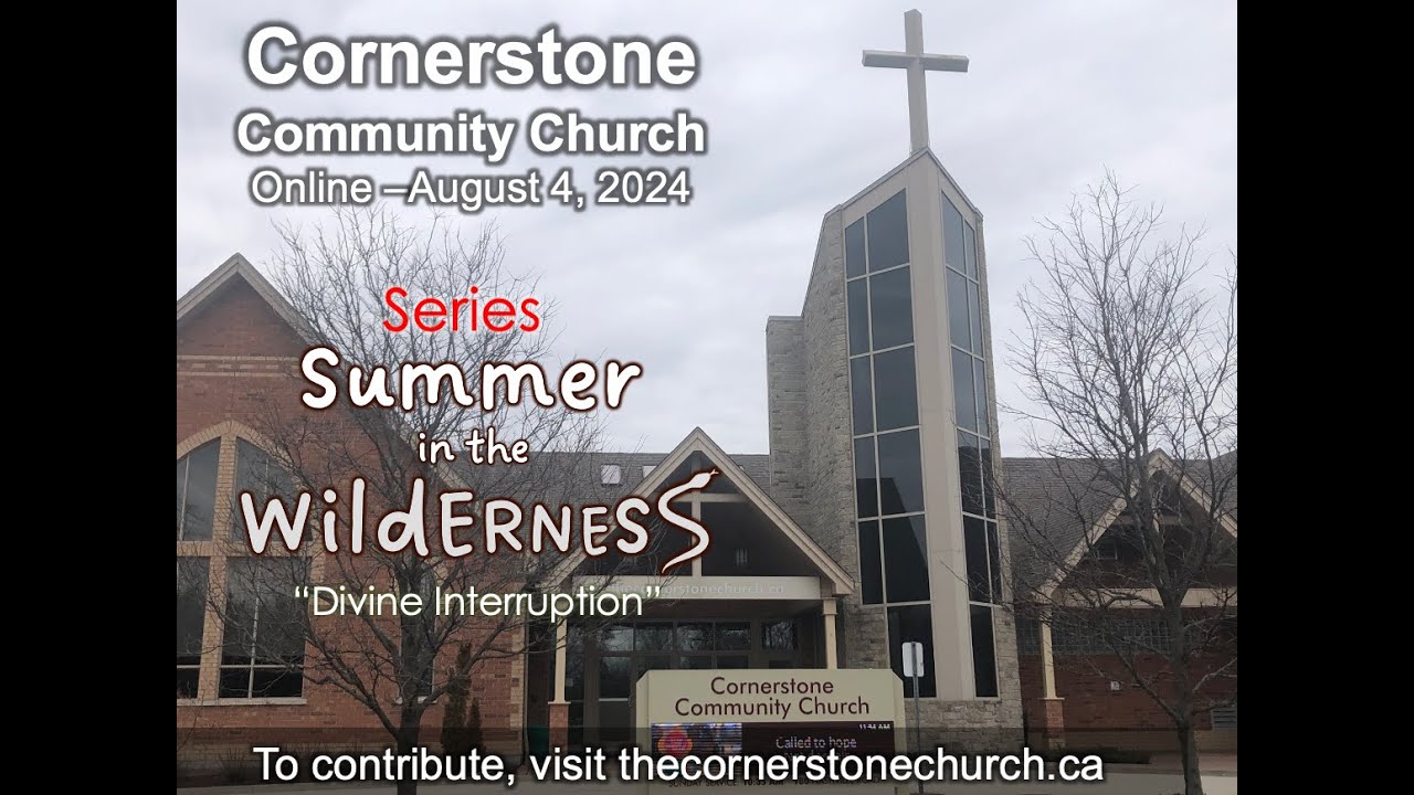 Cornerstone Community Church August 4 2024 Online - YouTube