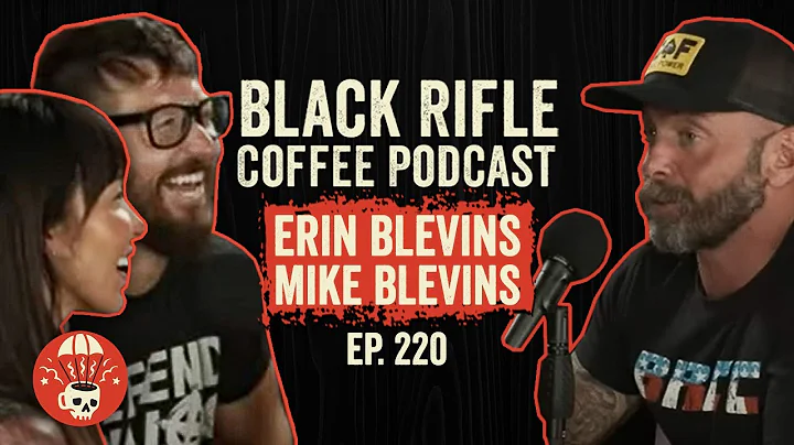 Black Rifle Coffee Podcast: Ep 220 Erin and Mike B...