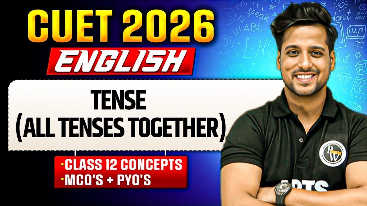 CUET 2026 | English Tense (All Tenses Together) | CUET English Tenses ...