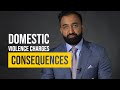 Consequences of domestic violence charges