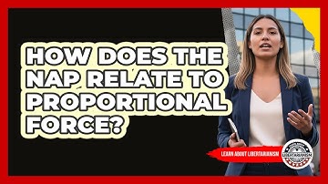 How Does The NAP Relate To Proportional Force?