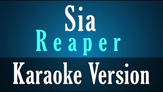 Sia - Reaper - Karaoke Version