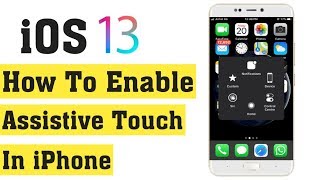 iOS 13 How To Enable And Use Assistive Touch In iPhone 2020 screenshot 1