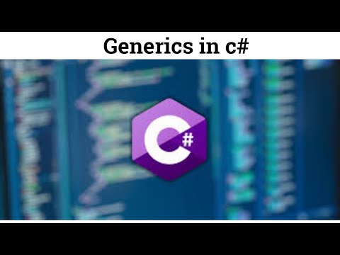 34 Generics in c#  | Generics Class in c# | Generics Methods in c#