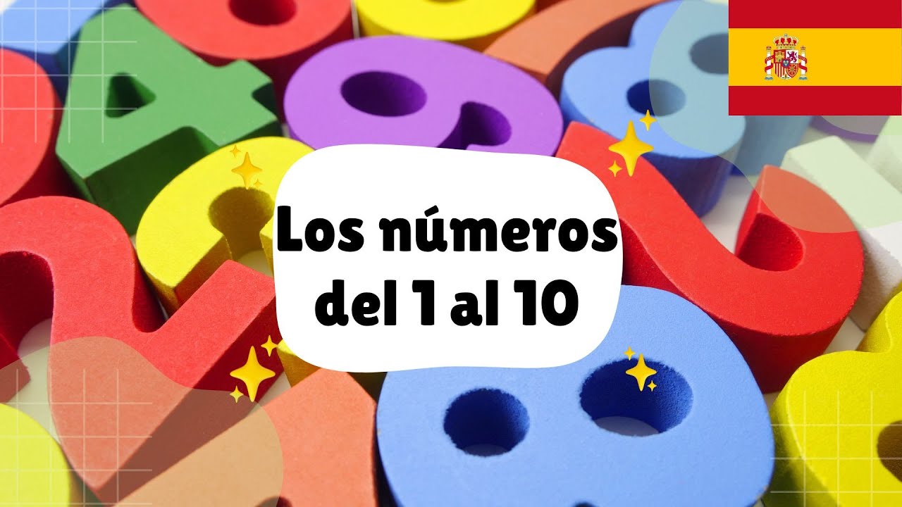 Numbers from 1 to 10 in Spanish - Los números del 1 al 10 | Learn ...