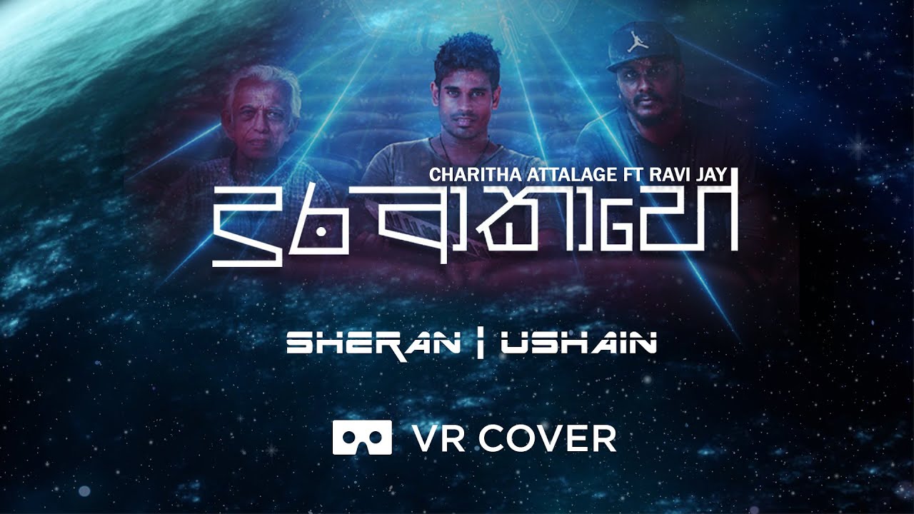 Ver Dura Akahe - Charitha Attalage (VR Cover) | Sheran ft. Ushain no YouTube Ver Dura Akahe - Charitha Attalage (VR Cover) | Sheran ft. Ushain no YouTube