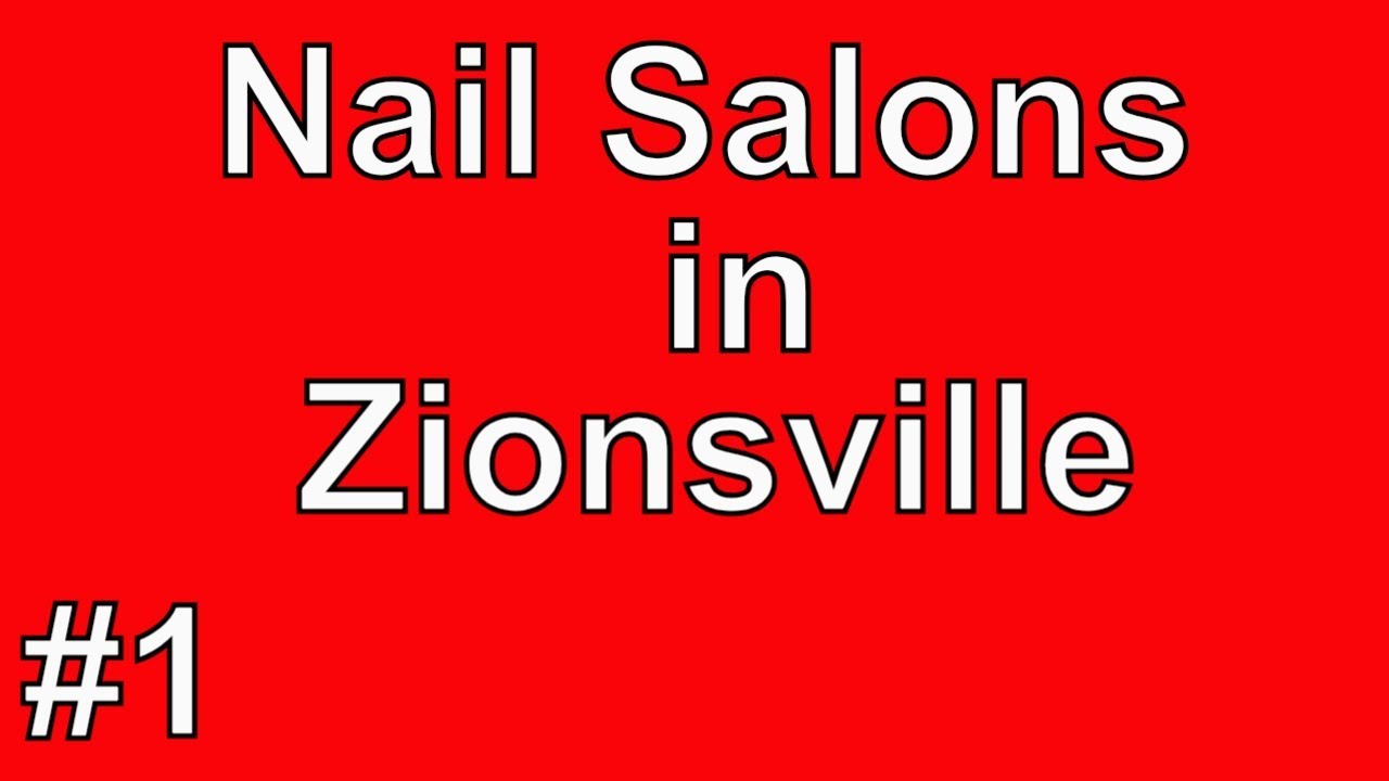 Nail Salons in Zionsville Call now YouTube