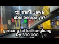Biaya Tol Trans Jawa dari gerbang tol telaga asih sampai gerbang tol Demak | mahal atau murah?