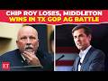 ‘He has been fighting Prez!: Trump loyalist Middleton steamrolls Chip Roy in Texas GOP AG runoff
