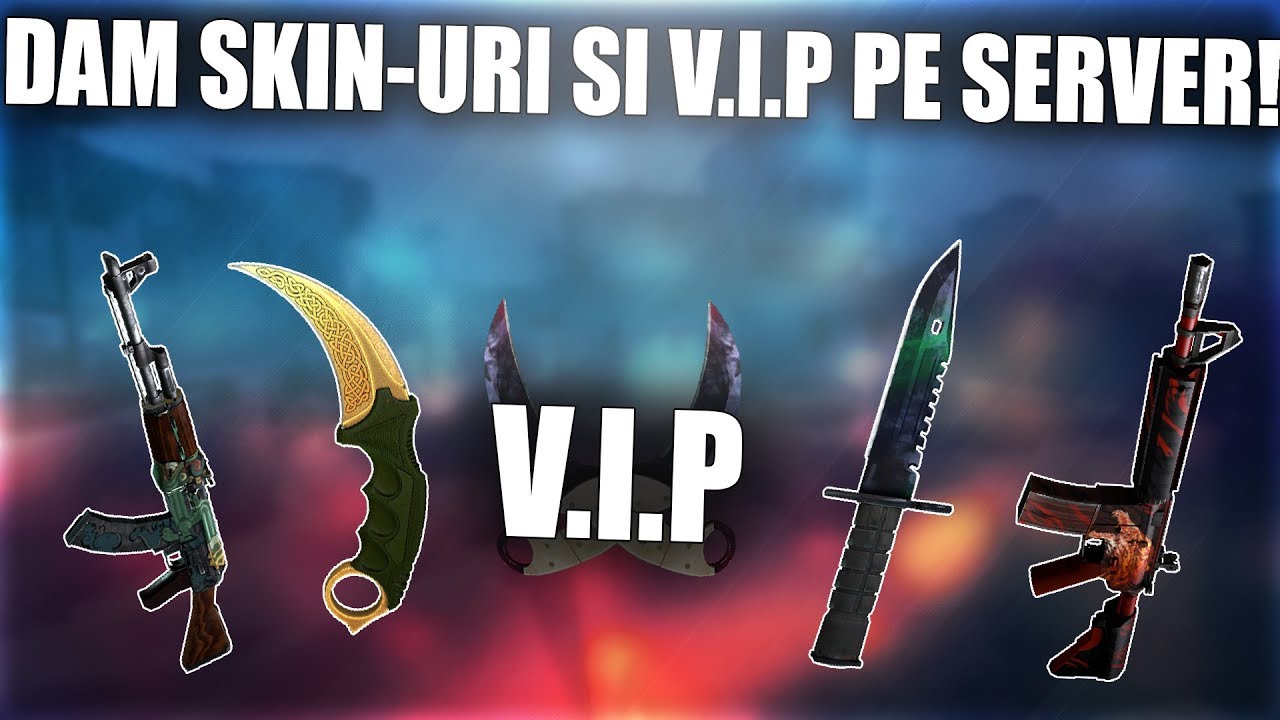🔴CS 1.6 - 120 SKIN-URI , HARTI GO - DAM SKINURI SI V.I.P ABONATILOR ...