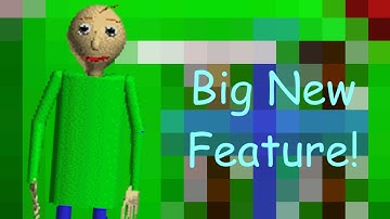 A big new feature is coming to the Baldi