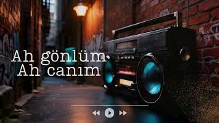 “Ah Gönlüm Ah Canım Bu – Arabesk Rap Hibrit | 2025 Efsane Karma Düet”