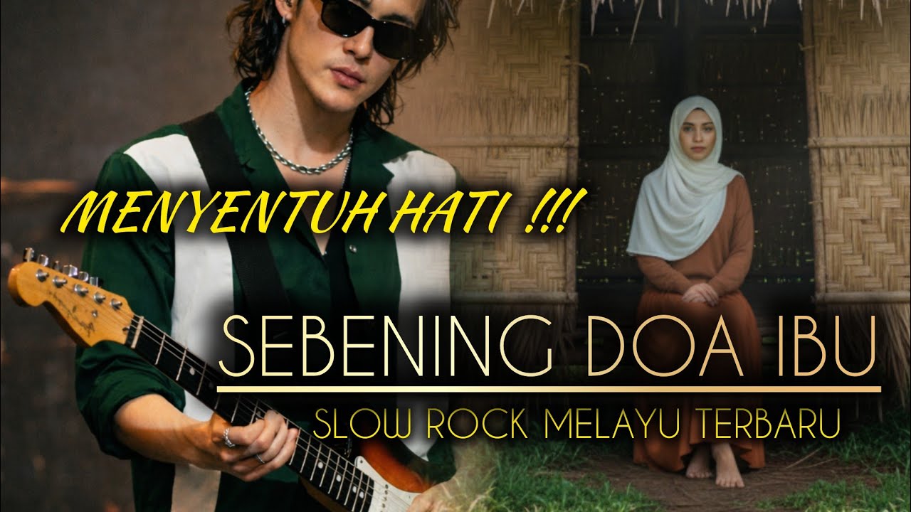 BIKIN MERINDING !!! SLOW ROCK TERBARU MENYENTUH HATI✓SEBENING DOA IBU✓ SLOWROCK RELIGI - VIRAL.