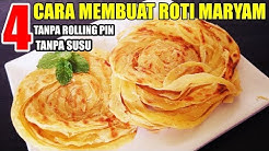 4 Cara Membuat Roti Maryam Ekonomis Tanpa Susu - Durasi: 17.26. 