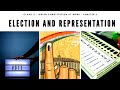 Class 11 || Political Science || Chapter - 3 || Election &amp; Representation