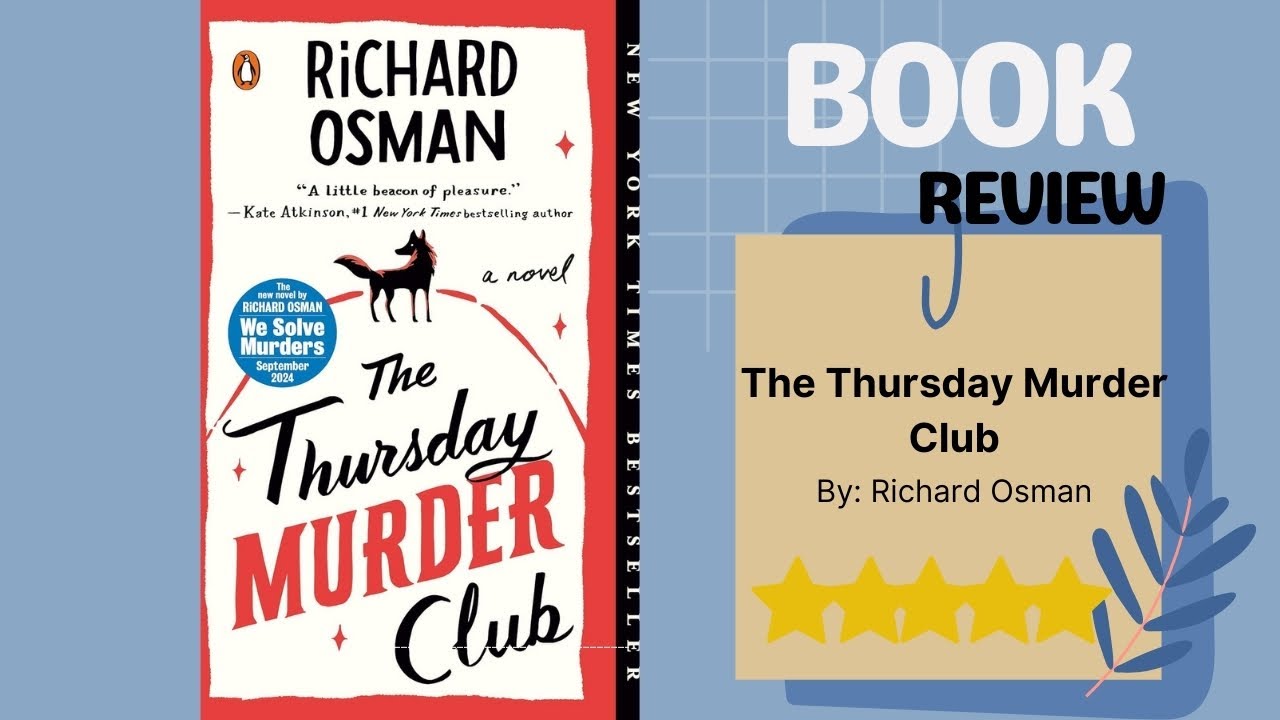 The Thursday Murder Club by Richard Osman Witty Senior Sleuth Mystery British Crime Novel Review