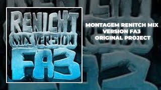 Montagem Renitch Mix Version Fa3 Original Project 
