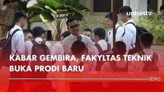 Kabar Gembira, Fakultas Teknik Unhas Buka Prodi Baru