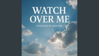 Watch Over Me