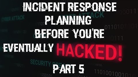Creating an Incident Response Plan - Part 5 (Final) #incidentresponse #socanalyst #cybersecurity