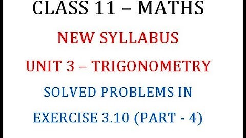 Class 11 Maths Unit 3 : Solved Problems in Exercise 3.10 Part 4