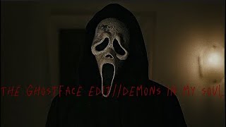 GhostFace edit//Demons in my soul