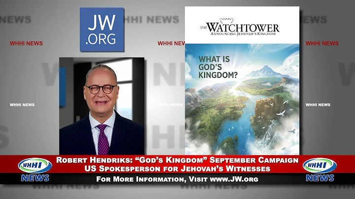 WHHI NEWS | Robert Hendriks: "God's Kingdom" September 2023 Campaign | Jehovah's Witnesses | WHHITV