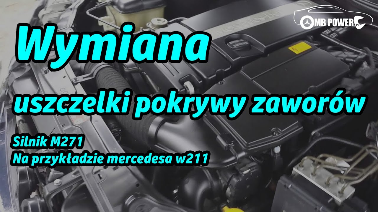 Sprawdzian Z Historii Pod Zaworami Dla 6 Klas Mercedes z silnikiem M271. E-klasa. Wymiana uszczelki pokrywy zaworów