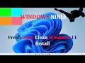 Fresh Windows 11 Install - NOW (OFFICIAL RETAIL VERSION)