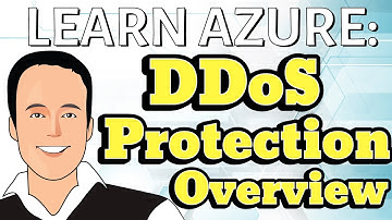 Azure DDoS Protection Overview