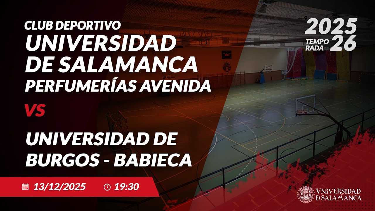 🏀 CD UNIVERSIDAD DE SALAMANCA PERFUMERÍAS AVENIDA - UNIVERSIDAD DE BURGOS BABIECA |  2025/26