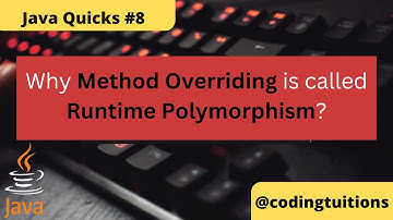 Why method overriding is called runtime-polymorphism? | Java Quicks 8 | Java Interview Questions