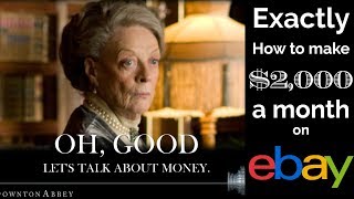 Exactly How to Make $2,000 a Month Profit on eBay Working from Home