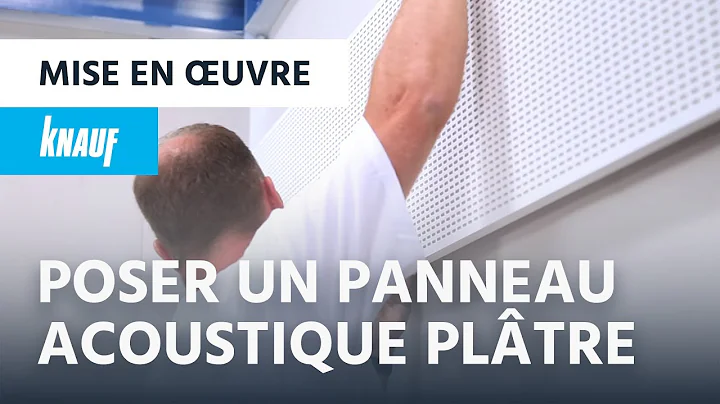 Installer un panneau acoustique en pltre  Knauf Adit