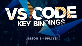 VS Code Productivity | My Hot Keys #8 - Splits