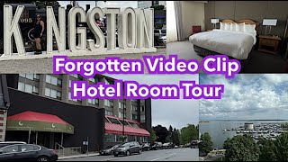 🇨🇦 KINGSTON ONTARIO: Forgotten Video Clip Hotel Room Tour Continues ⭐️ Bonus Video Clip Window View