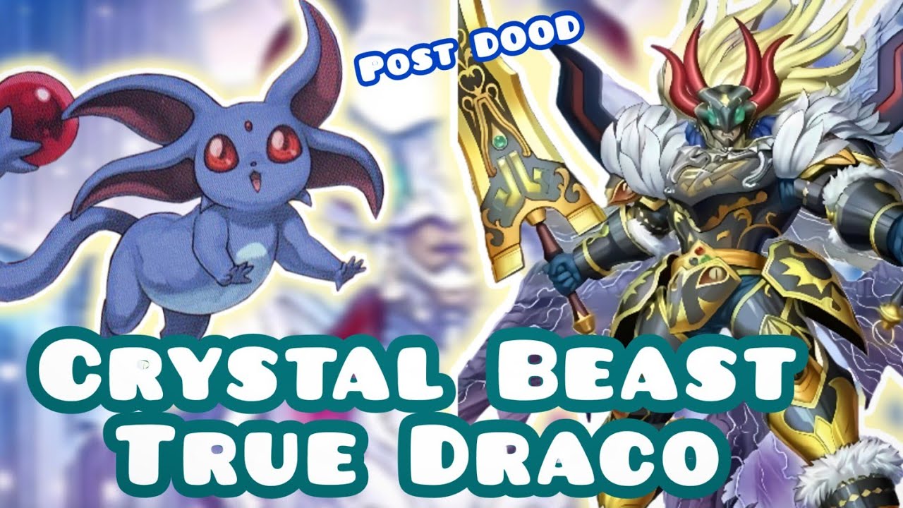 Crystal Beast True Draco Post DOOD! September Banlist! 