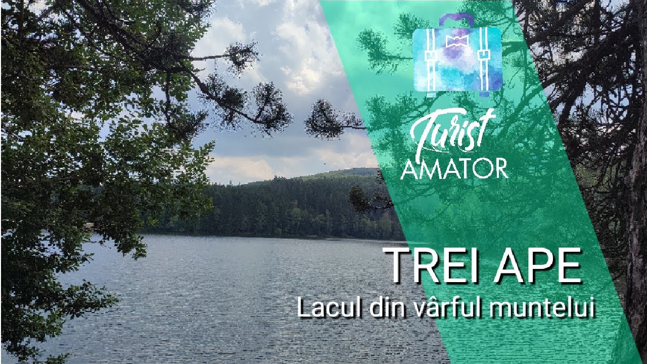 Stațiunea Trei Ape - lacul din vârful muntelui