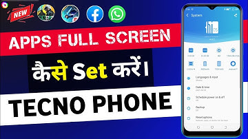 Tecno Phone Apps Full Screen Open Kaise Kare | How To Set Full Screen Display In Tecno Mobile