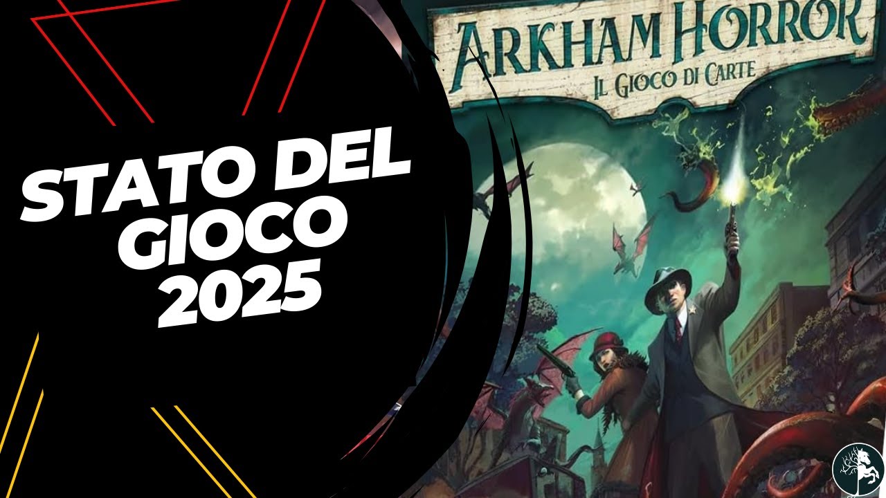 Stato del Gioco 2025 - Arkham Horror LCG