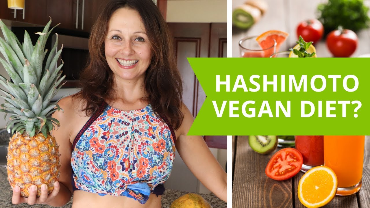 Hashimoto Thyroid Vegan Diet Will It Fix Hypothyroidism YouTube
