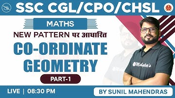 SSC CGL 2022 | CPO 2022 | CHSL 2022 | Maths | Coordinate Geometry | Part 1 | Sunil Mahendras